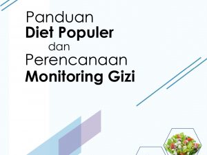 Panduan Diet Populer dan Perencanaan Monitoring Gizi