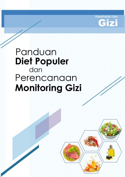 Panduan Diet Populer dan Perencanaan Monitoring Gizi