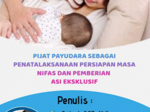 Pijat Payudara Sebagai Penatalaksanaan Persiapan Masa Nifas dan Pemberian Asi Eksklusif