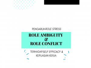 Pengaruh Role Stress Terhadap Self Efficacy & Kepuasan Kerja