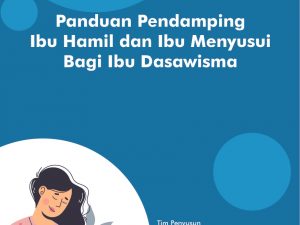 Panduan Pendamping Ibu Hamil dan Ibu Menyusui Bagi Ibu Darawisma